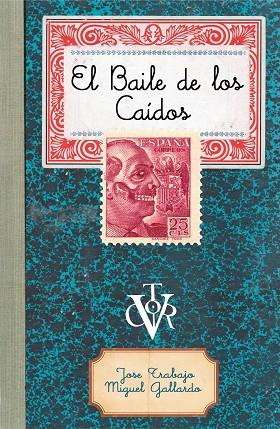 EL BAILE DE LOS CAÍDOS | 9788499987446 | TRABAJO,JOSE/GALLARDO,MIGUEL | Libreria Geli - Librería Online de Girona - Comprar libros en catalán y castellano