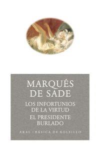 LOS INFORTUNIOS DE LA VIRTUD/EL PRESIDENTE BURLADO | 9788446021582 | MARQUES DE SADE | Llibreria Geli - Llibreria Online de Girona - Comprar llibres en català i castellà