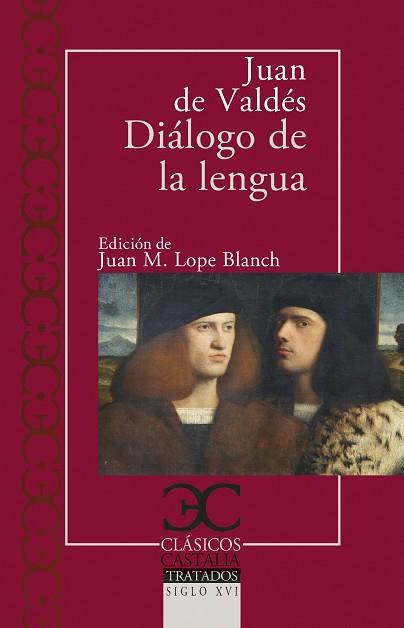 DIÁLOGO DE LA LENGUA | 9788497408882 | VALDÉS, JUAN DE | Libreria Geli - Librería Online de Girona - Comprar libros en catalán y castellano
