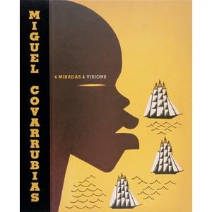 MIGUEL COVARRUBIAS.4 MIRADAS 4 VISIONES | 9789685208604 | Llibreria Geli - Llibreria Online de Girona - Comprar llibres en català i castellà