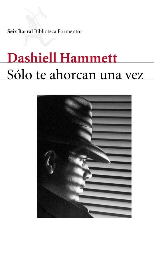 SOLO TE AHORCAN UNA VEZ | 9788432227967 | HAMMETT,DASHIELL | Libreria Geli - Librería Online de Girona - Comprar libros en catalán y castellano