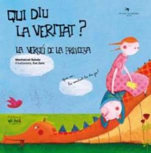 QUI DIU LA VERITAT? LA VERSIÓ DE LA PRINCESA | 9788492745357 | BALADA HERRERA,MONTSERRAT | Llibreria Geli - Llibreria Online de Girona - Comprar llibres en català i castellà