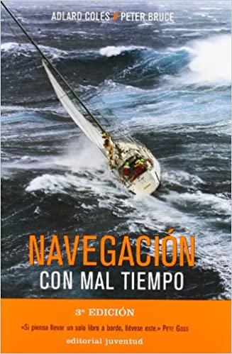 NAVEGACIÓN CON MAL TIEMPO | 9788426132222 | COLES,ADLARD/BRUCE,PETER | Llibreria Geli - Llibreria Online de Girona - Comprar llibres en català i castellà