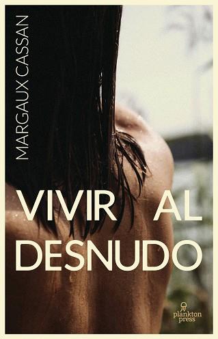 VIVIR AL DESNUDO | 9788419362124 | CASSAN, MARGAUX | Llibreria Geli - Llibreria Online de Girona - Comprar llibres en català i castellà