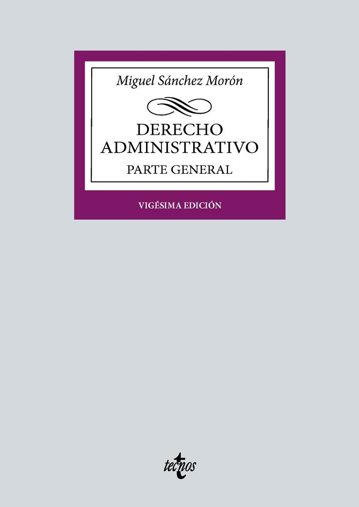 DERECHO ADMINISTRATIVO.PARTE GENERAL(20ª EDICIÓN 2024) | 9788430990566 | SÁNCHEZ MORÓN, MIGUEL | Libreria Geli - Librería Online de Girona - Comprar libros en catalán y castellano