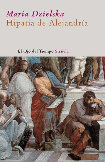 HIPATIA DE ALEJANDRIA | 9788498413274 | DZIELSKA,MARIA | Libreria Geli - Librería Online de Girona - Comprar libros en catalán y castellano