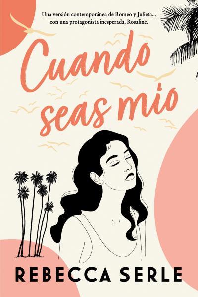 CUANDO SEAS MÍO | 9788419131133 | SERLE,REBECCA | Llibreria Geli - Llibreria Online de Girona - Comprar llibres en català i castellà