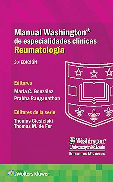 MANUAL WASHINGTON DE ESPECIALIDADES CLÍNICAS.REUMATOLOGÍA(3ª EDICIÓN 2021) | 9788418563133 | GONZÁLEZ,MARÍA CARMEN | Llibreria Geli - Llibreria Online de Girona - Comprar llibres en català i castellà