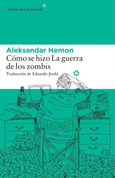 CÓMO SE HIZO LA GUERRA DE LOS ZOMBIS | 9788416213696 | HEMON,ALEKSANDAR | Libreria Geli - Librería Online de Girona - Comprar libros en catalán y castellano