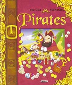 PIRATES.VIU UNA AVENTURA | 9788430559978 | SUSAETA, EQUIPO | Libreria Geli - Librería Online de Girona - Comprar libros en catalán y castellano