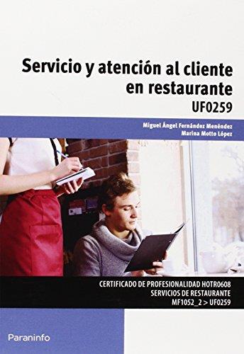 SERVICIO Y ATENCIÓN AL CLIENTE EN RESTAURANTE | 9788428398763 | MOTTO LÓPEZ, MARINA/FERNÁNDEZ MENÉNDEZ, MIGUEL ÁNGEL | Llibreria Geli - Llibreria Online de Girona - Comprar llibres en català i castellà