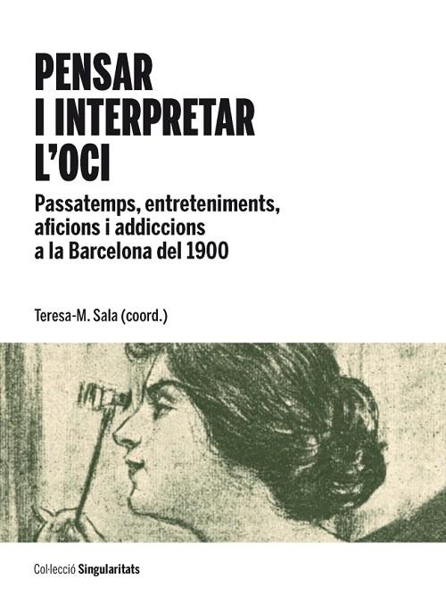 PENSAR I INTERPRETAR L'OCI | 9788447536313 | SALA,TERESA M. | Llibreria Geli - Llibreria Online de Girona - Comprar llibres en català i castellà