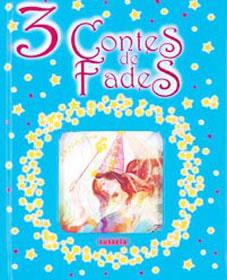 3 CONTES DE FADES | 9788430563135 | SUSAETA, EQUIPO | Libreria Geli - Librería Online de Girona - Comprar libros en catalán y castellano