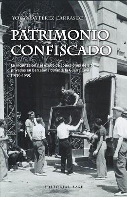 PATRIMONIO CONFISCADO | 9788417064976 | PÉREZ CARRASCO, YOLANDA | Llibreria Geli - Llibreria Online de Girona - Comprar llibres en català i castellà