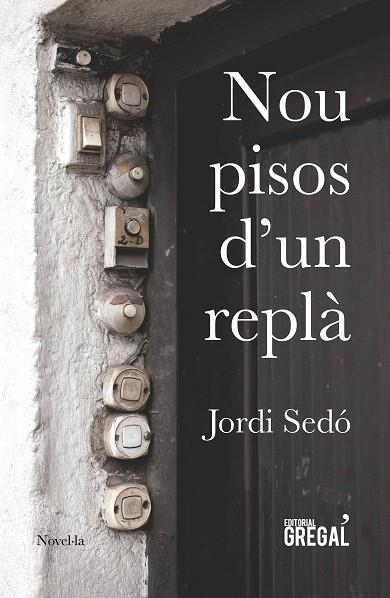 NOU PISOS D'UN REPLÀ | 9788417082161 | SEDÓ I SOLÉ,JORDI | Libreria Geli - Librería Online de Girona - Comprar libros en catalán y castellano