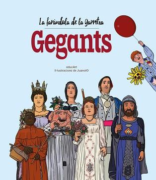 LA FARÀNDULA DE LA GARROTXA.GEGANTS | 9788418522826 | Libreria Geli - Librería Online de Girona - Comprar libros en catalán y castellano