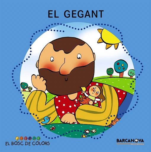 EL GEGANT | 9788448914141 | BALDO,E./GIL,R./SOLIVA,M. | Llibreria Geli - Llibreria Online de Girona - Comprar llibres en català i castellà