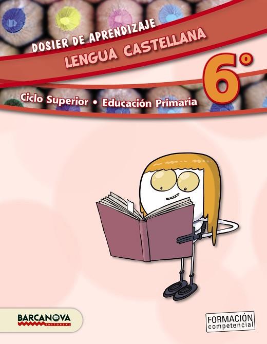 LENGUA CASTELLANA(SISÈ DE PRIMÀRIA.DOSIER DE APRENDIZAJE) | 9788448934842 | Libreria Geli - Librería Online de Girona - Comprar libros en catalán y castellano