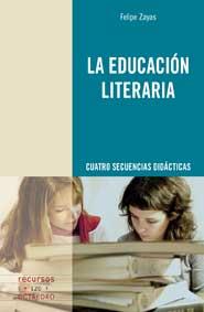 LA EDUCACION LITERARIA | 9788499211312 | ZAYAS,FELIPE | Llibreria Geli - Llibreria Online de Girona - Comprar llibres en català i castellà