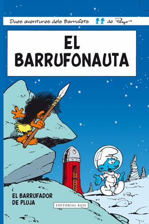 EL BARRUFONAUTA I EL BARRUFADOR DE PLUJA | 9788415267706 | CULLIFORD, PIERRE/DELPORTE, YVAIN | Llibreria Geli - Llibreria Online de Girona - Comprar llibres en català i castellà