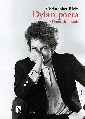 DYLAN POETA.VISIONES DEL PECADO | 9788490972366 | RICKS,CHRISTOPHER | Llibreria Geli - Llibreria Online de Girona - Comprar llibres en català i castellà