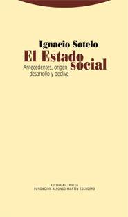 EL ESTADO SOCIAL | 9788498791433 | SOTELO,IGNACIO | Llibreria Geli - Llibreria Online de Girona - Comprar llibres en català i castellà