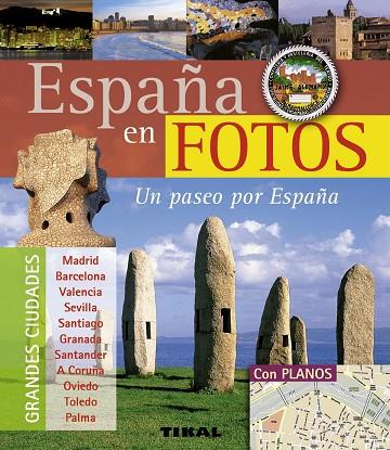 ESPAÑA EN FOTOS.UN PASEO POR ESPAÑA (CON PLANOS) | 9788499280899 | Llibreria Geli - Llibreria Online de Girona - Comprar llibres en català i castellà