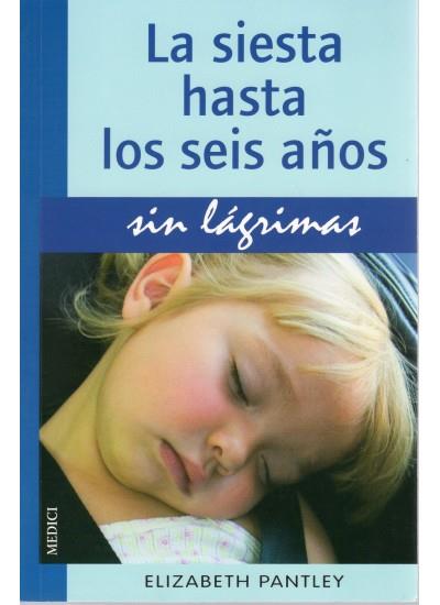 LA SIESTA HASTA LOS SEIS AÑOS SIN LAGRIMAS | 9788497990806 | PANTLEY,ELIZABETH | Llibreria Geli - Llibreria Online de Girona - Comprar llibres en català i castellà