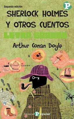 SHERLOCK HOLMES Y OTROS CUENTOS(LETRA GRANDE) | 9788478843961 | CONAN DOYLE/ARTHUR | Llibreria Geli - Llibreria Online de Girona - Comprar llibres en català i castellà