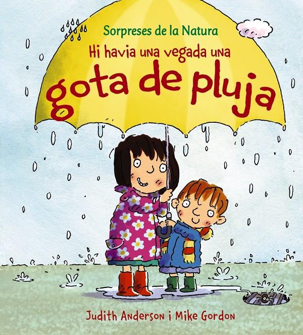 HI HAVIA UNA VEGADA UNA GOTA D'AIGUA | 9788448926175 | ANDERSON,JUDITH | Libreria Geli - Librería Online de Girona - Comprar libros en catalán y castellano