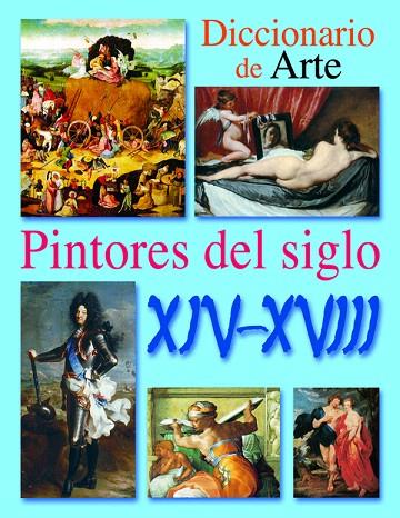 DICCIONARIO DE ARTE.PINTORES DEL SIGLO XIV AL XVIII | 9788466211017 | Llibreria Geli - Llibreria Online de Girona - Comprar llibres en català i castellà