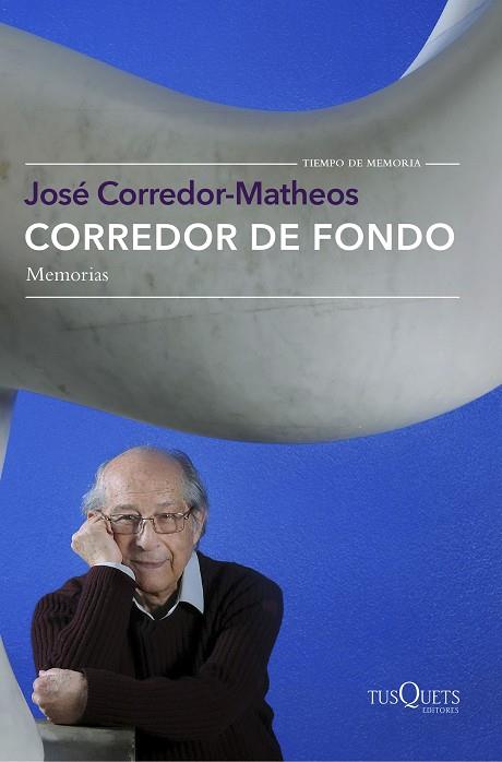 CORREDOR DE FONDO.MEMORIAS | 9788490662519 | CORREDOR-MATHEOS,JOSÉ | Llibreria Geli - Llibreria Online de Girona - Comprar llibres en català i castellà