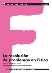 LA RESOLUCION DE PROBLEMAS EN FISICA | 9788466743914 | PERALES PALACIOS,FRANCISCO JAVIER | Llibreria Geli - Llibreria Online de Girona - Comprar llibres en català i castellà