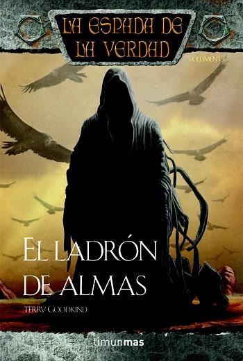 LA ESPADA DE LA VERDAD-15.EL LADRON DE ALMAS | 9788448038304 | GOODKIND,TERRY | Libreria Geli - Librería Online de Girona - Comprar libros en catalán y castellano