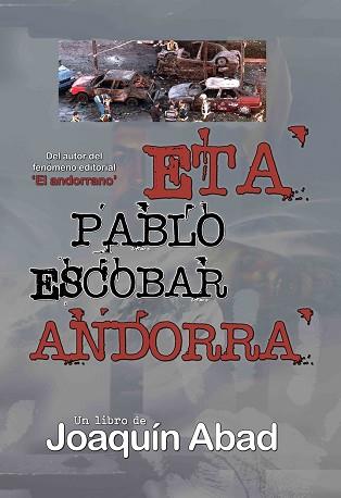 ETA.PABLO ESCOBAR.ANDORRA | 9798798300945 | ABAD,JOAQUIN | Libreria Geli - Librería Online de Girona - Comprar libros en catalán y castellano