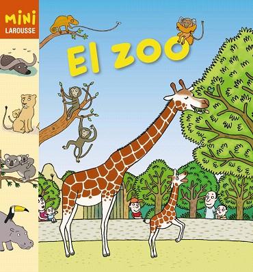 EL ZOO | 9788415785019 | LAROUSSE EDITORIAL | Libreria Geli - Librería Online de Girona - Comprar libros en catalán y castellano