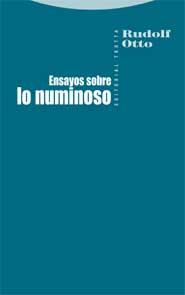 ENSAYOS SOBRE LO NUMINOSO | 9788498790856 | OTTO,RUDOLF | Llibreria Geli - Llibreria Online de Girona - Comprar llibres en català i castellà