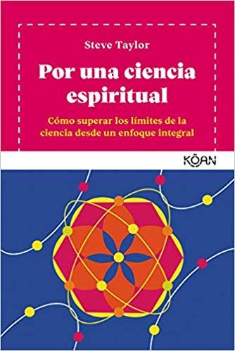 POR UNA CIENCIA ESPIRITUAL | 9788494913488 | TAYLOR,STEVE | Libreria Geli - Librería Online de Girona - Comprar libros en catalán y castellano
