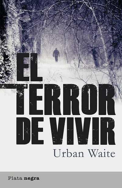 EL TERROR DE VIVIR | 9788492919093 | WAITE,URBAN | Llibreria Geli - Llibreria Online de Girona - Comprar llibres en català i castellà