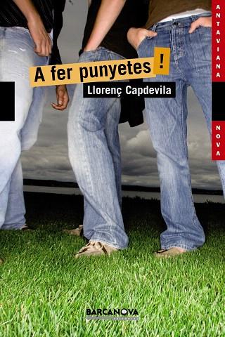 A FER PUNYETES! | 9788448929114 | CAPDEVILA, LLORENÇ | Libreria Geli - Librería Online de Girona - Comprar libros en catalán y castellano