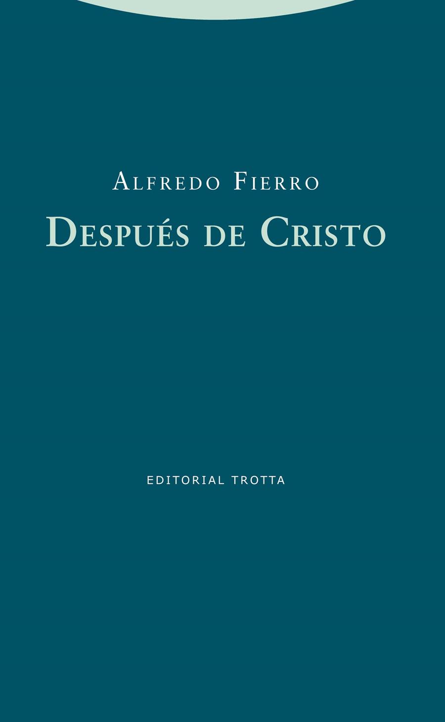DESPUÉS DE CRISTO | 9788498793284 | FIERRO,ALFREDO | Llibreria Geli - Llibreria Online de Girona - Comprar llibres en català i castellà