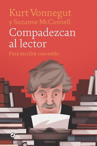COMPADEZCAN AL LECTOR | 9788418059421 | VONNEGUT,KURT | Libreria Geli - Librería Online de Girona - Comprar libros en catalán y castellano