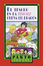 TESORO EN LA CUEVA DEL DRAGON.(PAKTO SECRETO).(REF.051-06) | 9788430570485 | WOLF,STEFAN | Llibreria Geli - Llibreria Online de Girona - Comprar llibres en català i castellà