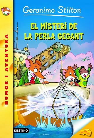 GERONIMO STILTON-57.EL MISTERI DE LA PERLA GEGANT | 9788490577714 | GERONIMO STILTON | Llibreria Geli - Llibreria Online de Girona - Comprar llibres en català i castellà