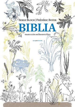 BIBLIA | 9788416677313 | BLOCH,SERGE/BOYER,FRÉDÉRIC | Libreria Geli - Librería Online de Girona - Comprar libros en catalán y castellano