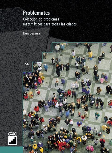 PROBLEMATES.COLECCION DE PROBLEMAS MATEMATICOS PARA TODAS | 9788478272488 | SEGARRA,LLUIS | Libreria Geli - Librería Online de Girona - Comprar libros en catalán y castellano