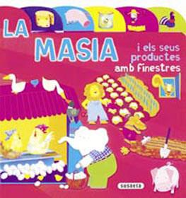 LA MASIA I ELA SEUS PRODUCTES (AMB FINESTRES) | 9788430549269 | CAFFERATA,FLORENCIA | Llibreria Geli - Llibreria Online de Girona - Comprar llibres en català i castellà