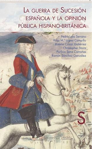 LA GUERRA DE SUCESIÓN ESPAÑOLA Y LA OPINIÓN PÚBLICA HISPANO-BRITÁNICA | 9788477379027 | A.A.D.D. | Llibreria Geli - Llibreria Online de Girona - Comprar llibres en català i castellà