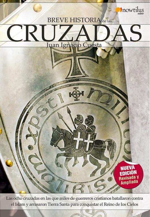 BREVE HISTORIA DE LAS CRUZADAS | 9788497638197 | CUESTA,JUAN IGNACIO | Libreria Geli - Librería Online de Girona - Comprar libros en catalán y castellano
