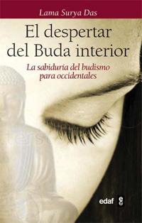 EL DESPERTAR DEL BUDA INTERIOR | 9788441428348 | LA SURYA DAS | Llibreria Geli - Llibreria Online de Girona - Comprar llibres en català i castellà